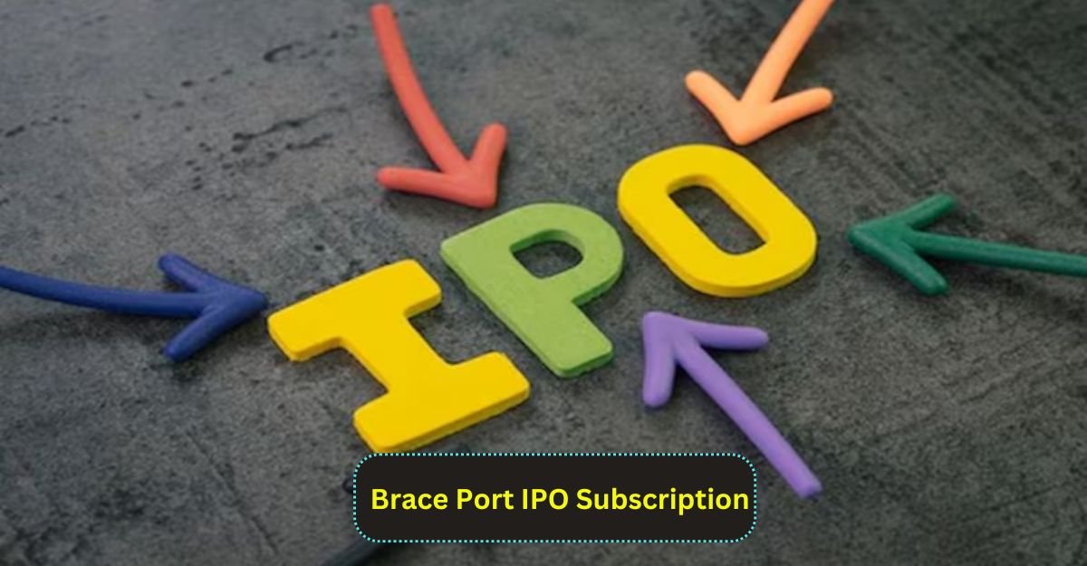 Brace Port IPO Subscription